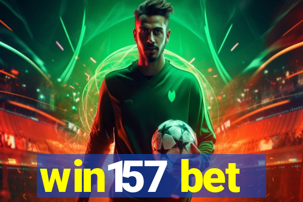 win157 bet